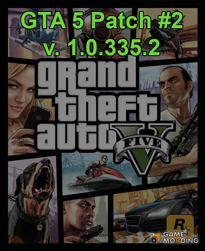 The second patch for GTA 5 PC (1.0.335.2)