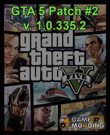 The second patch for GTA 5 PC (1.0.335.1)